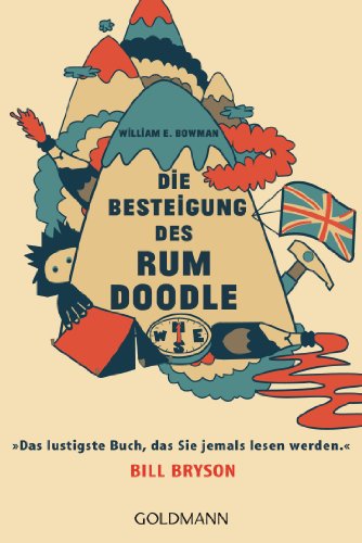 Die Besteigung des Rum Doodle: Das lustigste Buch, das Sie jemals lesen werden; Bill Bryson von Goldmann TB